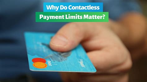 why are contactless limits important